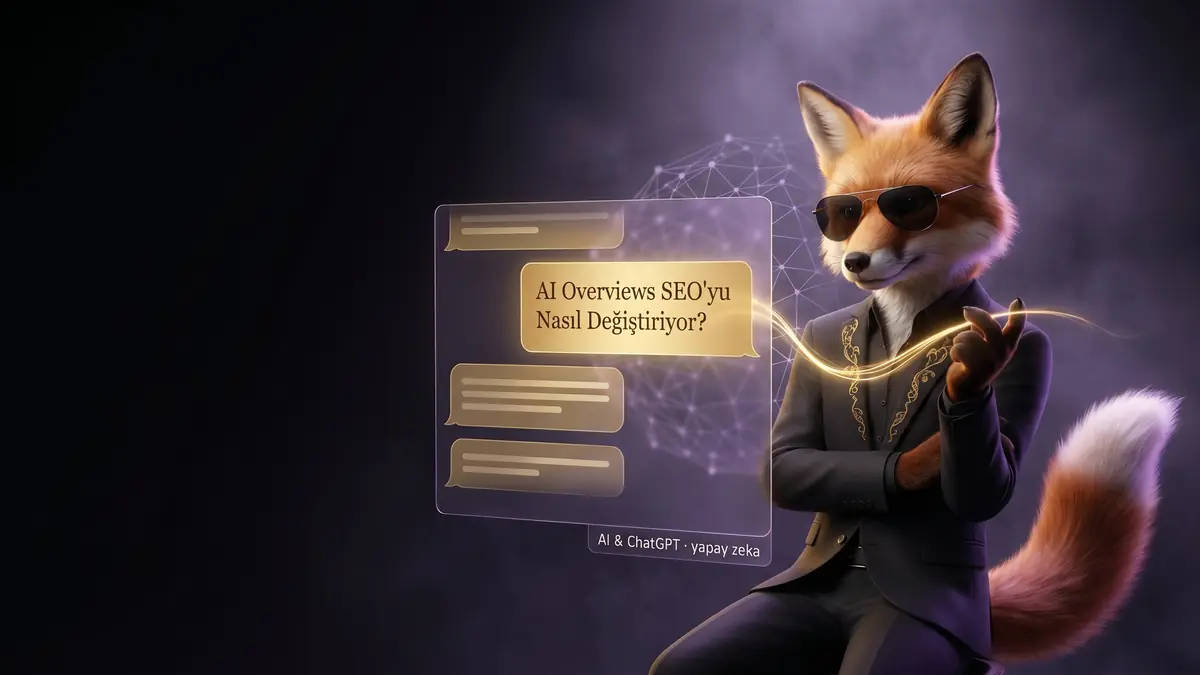 AI Overviews SEO'yu Nasıl Değiştiriyor?